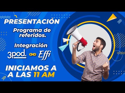 Presentación Programa de Referidos e integración Effi - 3pod