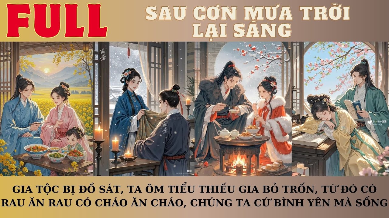 GIA TỘC BỊ ĐỒ SÁT,TA ÔM TIỂU THIẾU GIA BỎ TRỐN,TỪ ĐÓ CÓ RAU ĂN RAU CÓ CHÁO ĂN CHÁO, BÌNH YÊN MÀ SỐNG