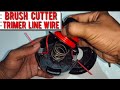 How To Replace String Trimmer Line || Brush Cutter Trimmer Line ||Trimmer Line Installation