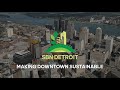 Downtown detroit partnerships commitment to making downtown sustainable ddp ceo eric larson