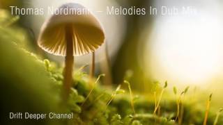 Thomas Nordmann - Melodies In Dub Mix