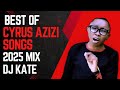 BEST OF CYRUS AZIZI SONGS VIDEO MIX SDA GOSPEL 2025 BY DJ KATE FT NI MWEMA KUNA MATUMAINII BEST OF CYRUS AZIZI SONGS VIDEO MIX SDA GOSPEL 2025 BY DJ KATE FT NI MWEMA KUNA MATUMAINII