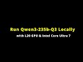Run Qwen3 235B model locally