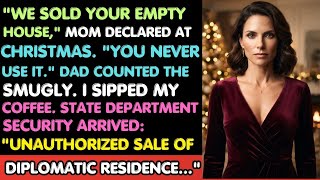Parents Sold My 'Abandoned' House - They Didn't Know It's Protected Diplomatic Property