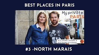 Best places in Paris # 3 North Marais | My Private Paris
