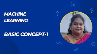 N.PADMASHRI,AP/AIDS|LECTURE SERIES-BASIC CONCEPT_1 IN ML|SNS INSTITUTIONS