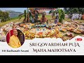 Sri govardhan puja maha mahotsava with hh radhanath swami maharaj 05112023