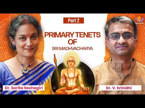 Primary Tenets of Sri Madhvacharya’s Tattvavada | Tattvavada Explained | Part 2 | Dr. V. Srinidhi