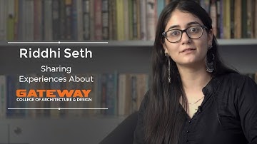 Riddhi Seth (2019 - 24) Sharing Experiences About Gateway College of Architecture And Design