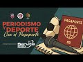 PERIODISMO Y EL DEPORTE CON EL PASAPORTE / SERVITEL SPORTS ACADEMY