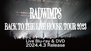 「BACK TO THE LIVE HOUSE TOUR 2023」Trailer