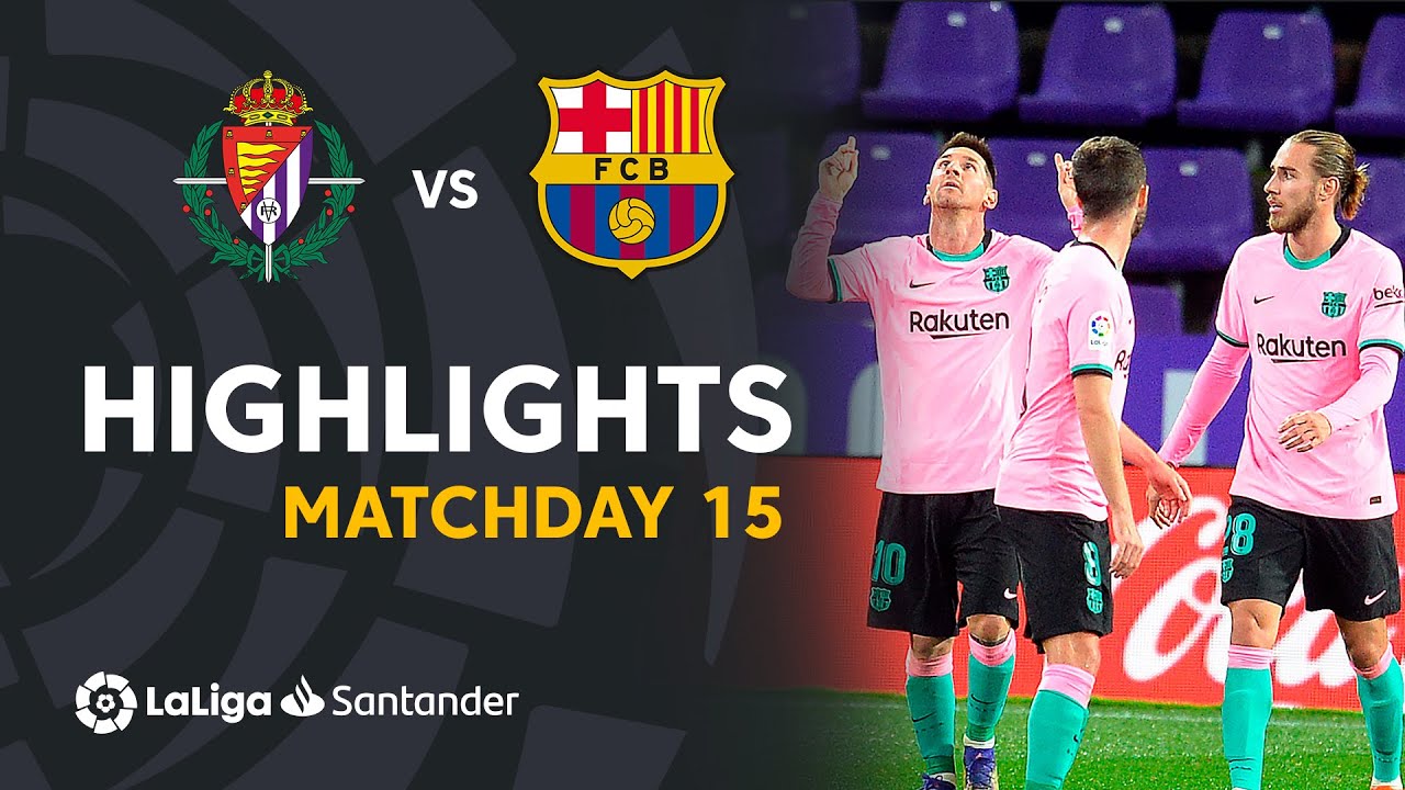 Highlights Real Valladolid vs FC Barcelona (0-3)