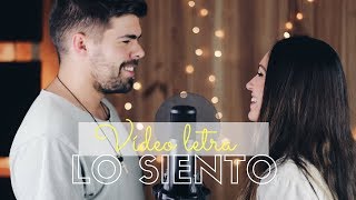 Video thumbnail of "LO SIENTO - BERET | VIDEO LYRIC / LETRA | COVER CAROLINA GARCÍA Y SERGIO LÓPEZ"