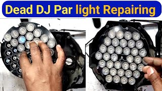 How to Repair DJ Par light at home | DJ Par light Repairing | Rajdev Electronics Project
