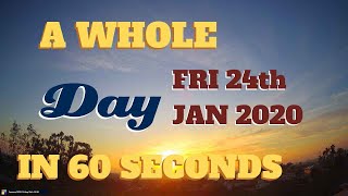 4K Time-Lapse video || Friday January 24th, 2020 || 24 hours in 60 seconds || Best Video