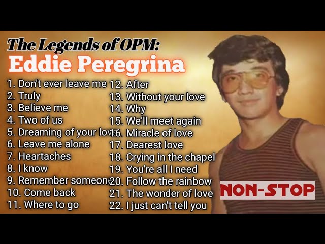 Eddie Peregrina: At his best (The Legends of OPM) Non-Stop