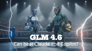 GLM-4.6 — Can It Really Beat Claude and Copilot? | The Open-Source AI Coding Challenger