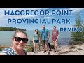 S02E03 MacGregor Point Provincial Park Review