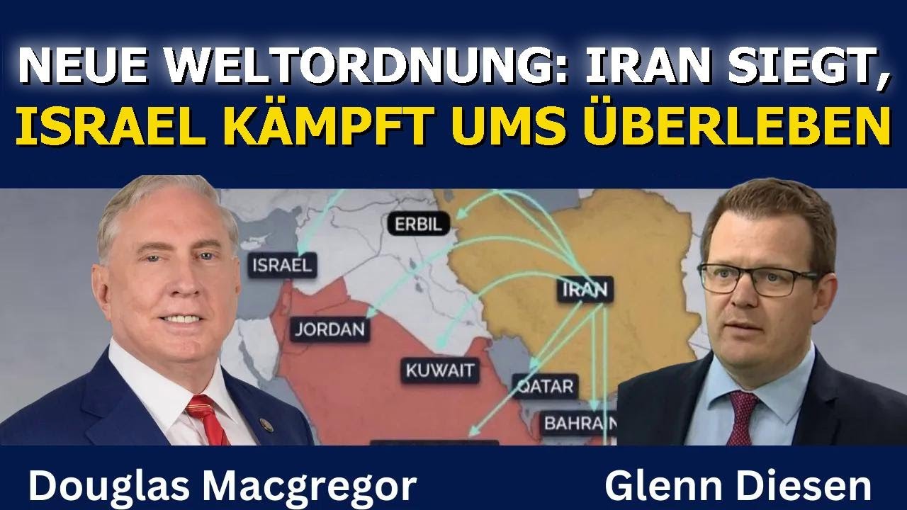 Douglas Macgregor: Eine neue Welt entsteht – Iran siegt, Israel kämpft ums Überleben