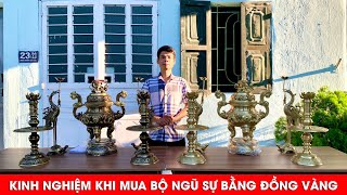 Kinh Nghiệm Khi Mua Bộ Ngũ Sự Đồng Vàng Chuẩn Chất Lượng | Xưởng Đồng Đông Sơn