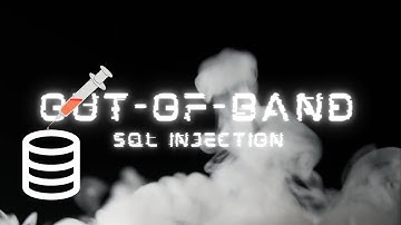 Out-of-Band (OOB) SQL Injection Explained!