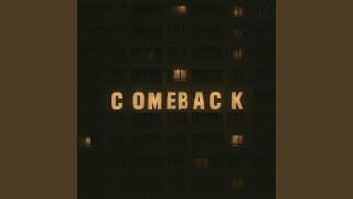 Come back