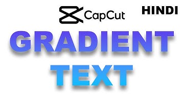 Gradient Text in Capcut best way | Hindi Tutorial | 2025