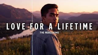 Love For A Lifetime – The Rebellions (Official Lyrics)  screenshot 5