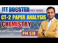 JEE Booster Test CT-2 | Chemistry Paper Analysis | #sakaarpcmb #SBTS