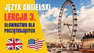 🟢 Język angielski - Lekcja 3. - Poziom podstawowy - Podstawowe zwroty z języka angielskiego