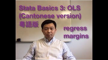 Stata Basics 3: OLS regress margins (Cantonese version)粵語版