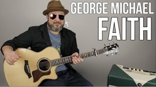 George Michael "Faith" Guitar Lesson chords