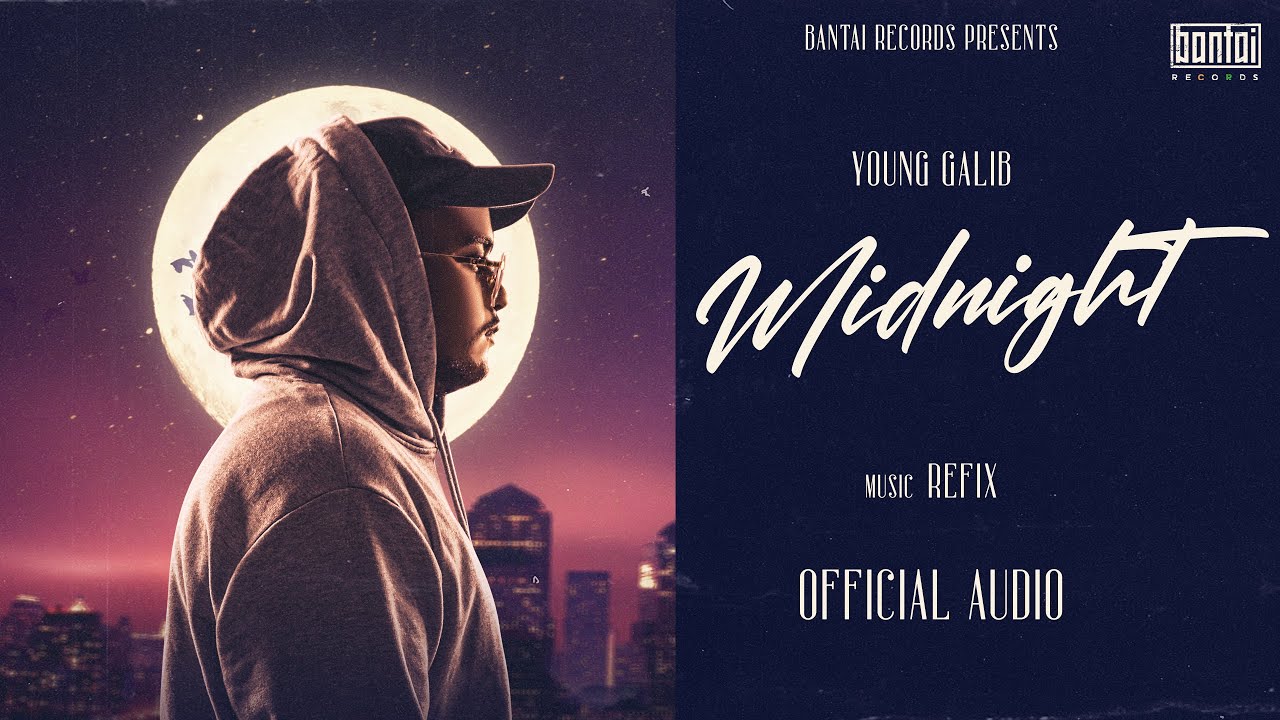 Watch YOUNG GALIB - MIDNIGHT (Prod. by Refix ) | OFFICIAL AUDIO | BANTAI RECORDS on YouTube Watch YOUNG GALIB - MIDNIGHT (Prod. by Refix ) | OFFICIAL AUDIO | BANTAI RECORDS on YouTube