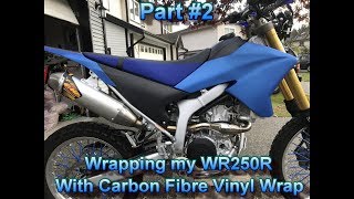 Part 2 Vinyl Wrapping A Wr250r