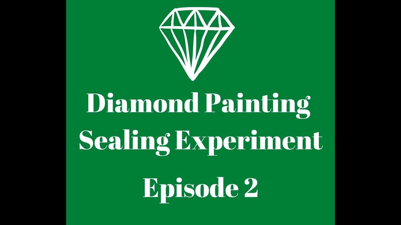 Sealing Your Diamond Painting WHAT'S BEST? 