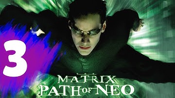 THE MATRIX: Path Of Neo Walkthrough Part 3 "Storming The Drain"