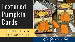 Rustic Harvest Workshop Series Part 2 - Textured Pumpkin Cards - Hello Harvest - Blending Brushes