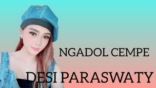 NEW 2022-NGADOL CEMPE -BY DESI PARASWATI