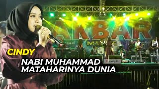 CINDY - NABI MUHAMMAD MATAHARINYA DUNIA | AKBAR MUSIC Live