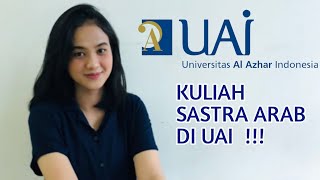 Kuliah Di Jurusan Sastra Arab Universitas Al Azhar Indonesia || INFO JURUSAN KULIAH