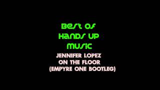 Jennifer Lopez - On The Floor (Empyre One Bootleg Mix) Resimi