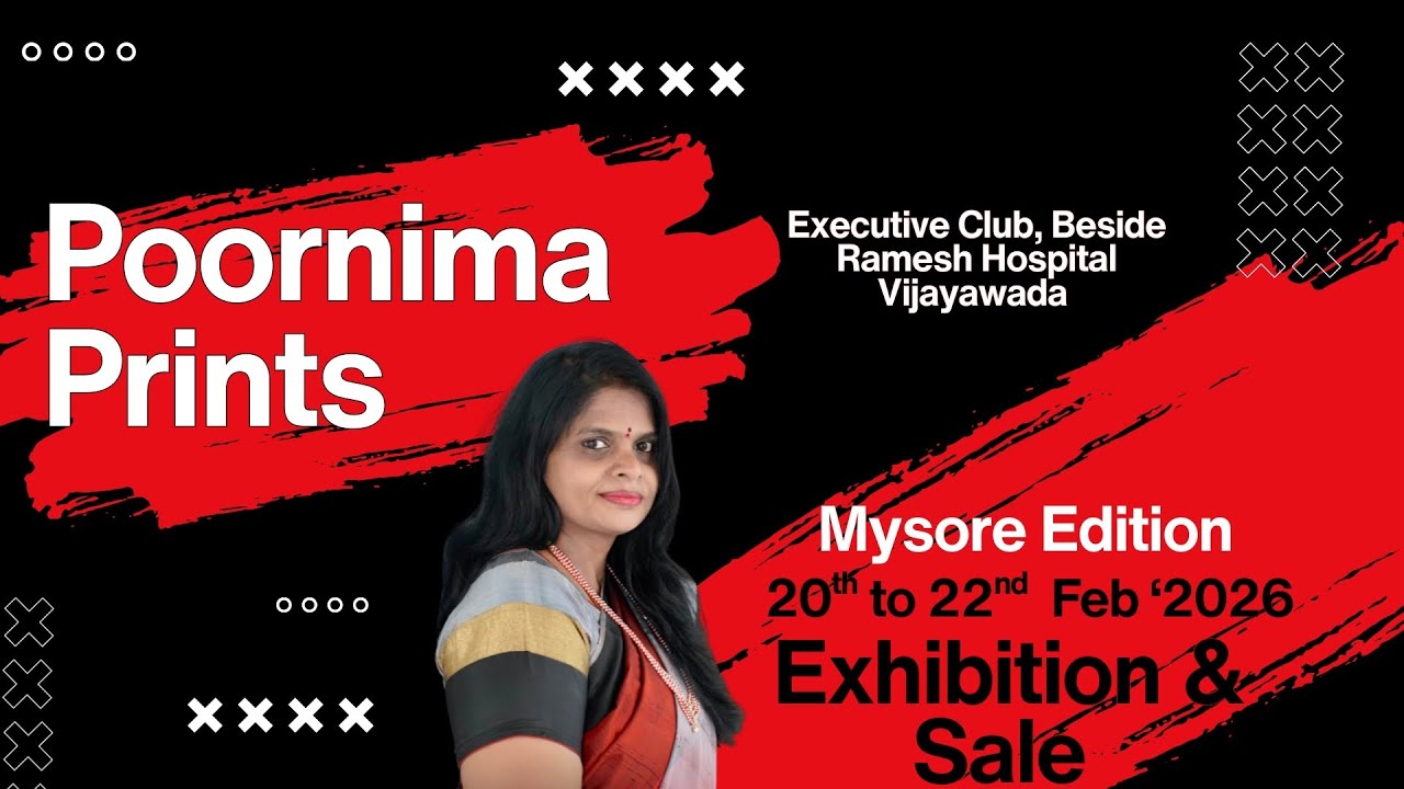 The Poornima Prints - Mysore Silk Saree Expo // 20 to 22 Feb ' 2026 // Executive Club, Vijayawada 
