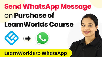How to Send WhatsApp Message on Successful Purchase of LearnWorlds Course