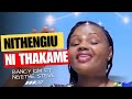 NITHENGIU NI THAKAME (MÎTÛNDA) | BANCY KIM FT NG