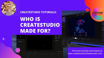 Who is CreateStudio Made For? CreateStudio Video Animation Software