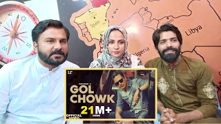 Reaction: Gol Chowk (Official Video) Hustinder Feat. Gurlez Akhtar