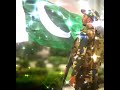 Pakistani zindabad     i love pakistan army 14 august  2010914  sab ko azadi mubarak ho 