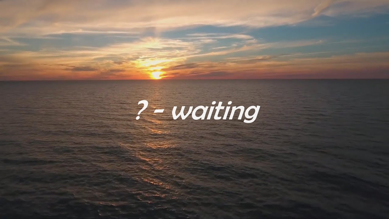 waiting