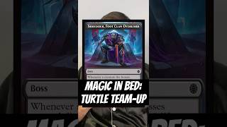 Magic in Bed: Turtle Team-Up #mtg #cardgame #commander
