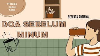 DOA SEBELUM MINUM BESERTA ARTINYA!!!